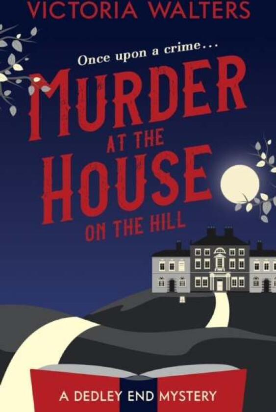 Murder at the House on the Hill av Victoria Walters