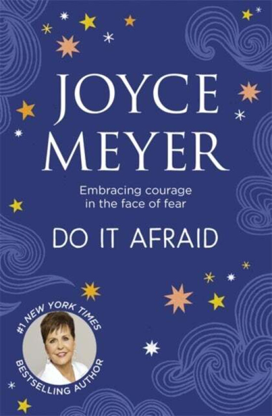 Do It Afraid av Joyce Meyer