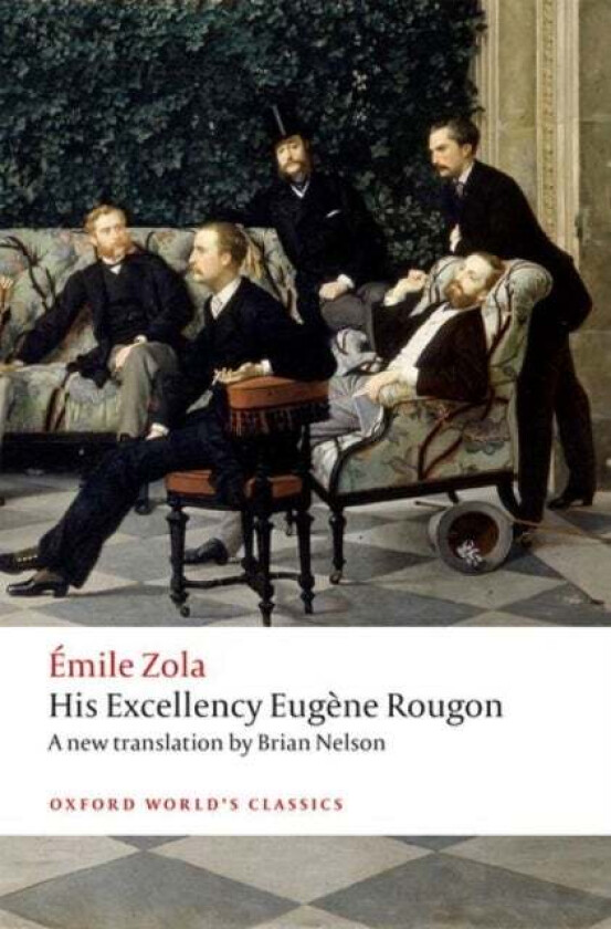 His Excellency Eugene Rougon av Emile Zola