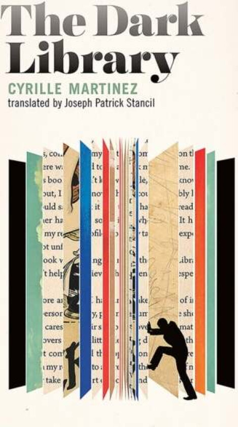 The Dark Library av Cyrille Martinez, Joseph Patrick Stancil