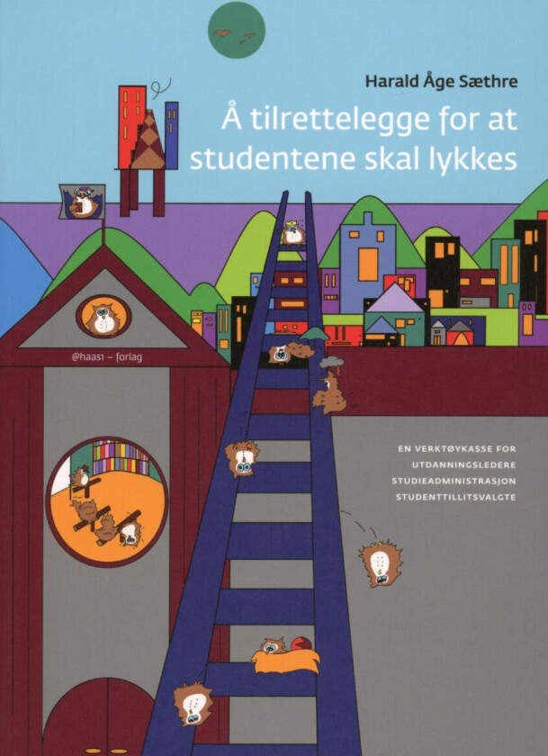 Å tilrettelegge for at studentene skal lykkes av Harald Åge Sæthre