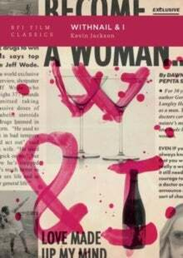 Withnail and I av Kevin (late writer broadcaster and film-maker) Jackson