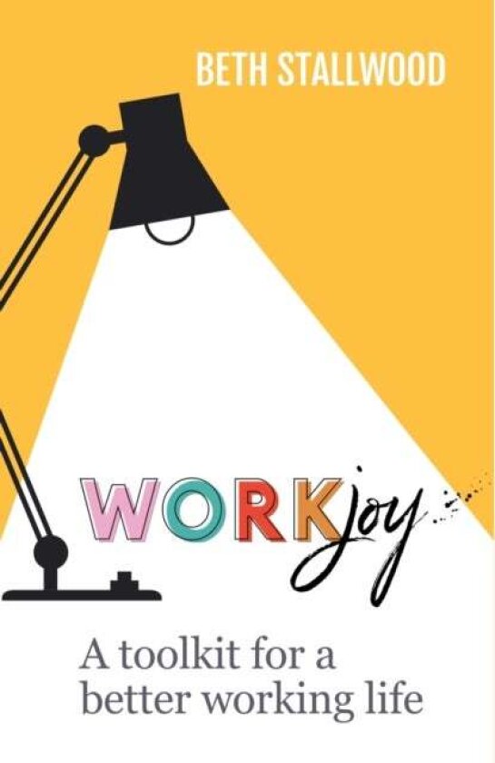 WorkJoy av Beth Stallwood