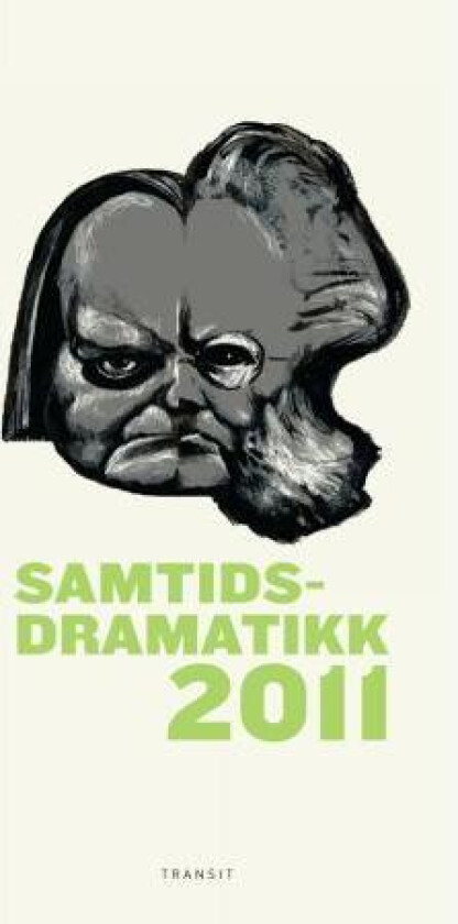 Samtidsdramatikk 2011 av Fredrik Brattberg, Malmfrid Hovsveen Hallum, Atle Sperre Hermansen, Rønnaug Kleiva, Rebekka Brox Liabø, Morten Nyhus, Per Sch