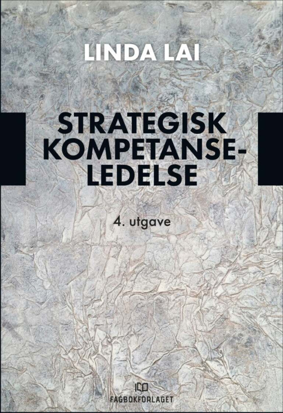 Strategisk kompetanseledelse av Linda Lai