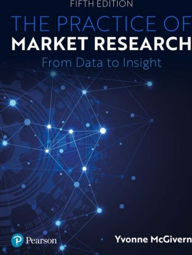 The Practice of Market Research av Yvonne McGivern