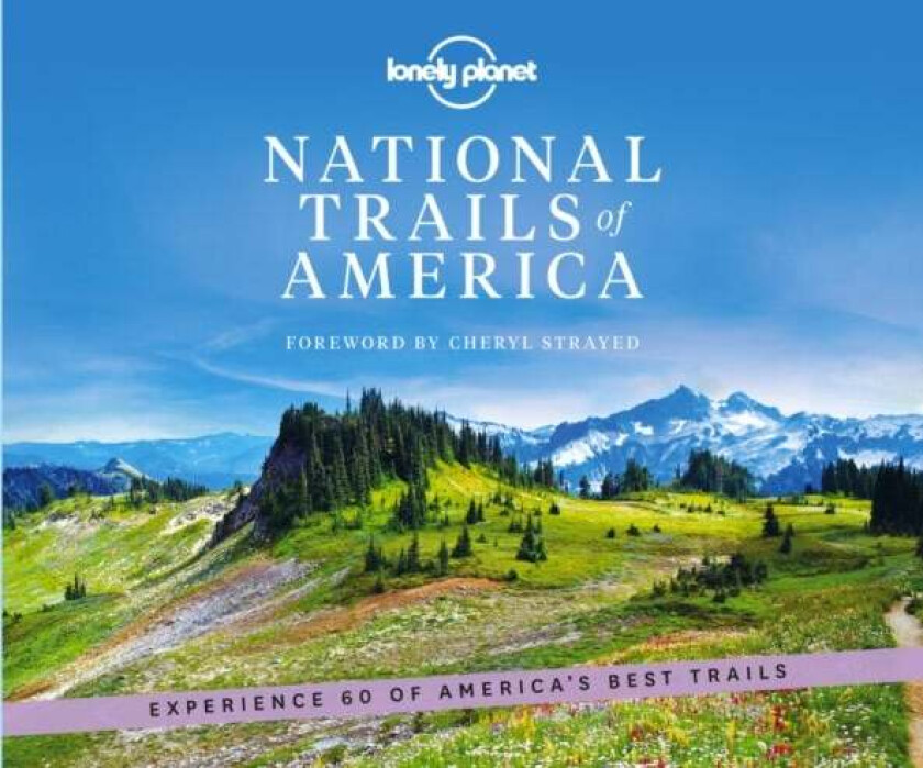 Lonely Planet National Trails of America av Lonely Planet