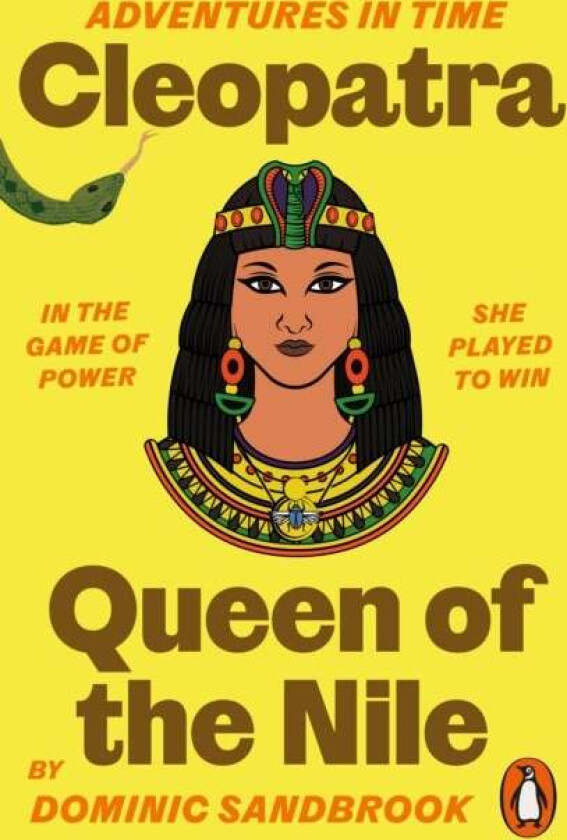 Adventures in Time: Cleopatra, Queen of the Nile av Dominic Sandbrook