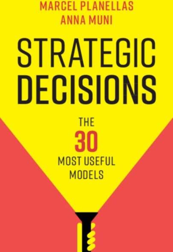 Strategic Decisions av Marcel Planellas, Anna Muni