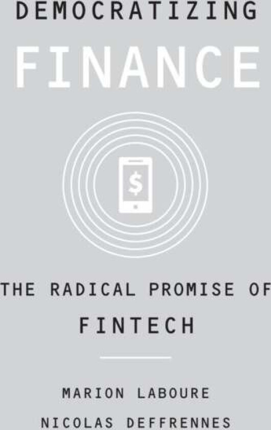 Democratizing Finance av Marion Laboure, Nicolas Deffrennes