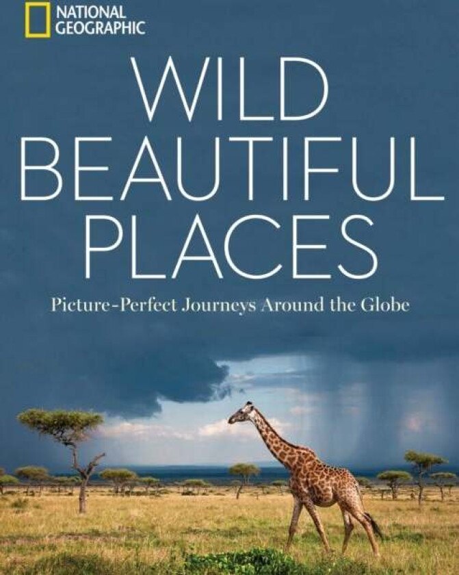 Wild Beautiful Places av National Geographic