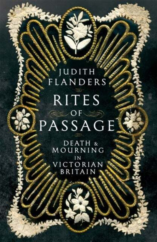 Rites of Passage av Judith Flanders