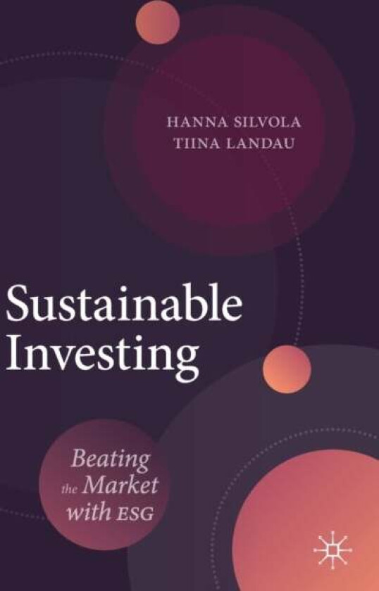 Sustainable Investing av Hanna Silvola, Tiina Landau