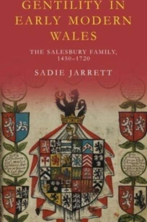 Gentility in Early Modern Wales av Sadie Jarrett