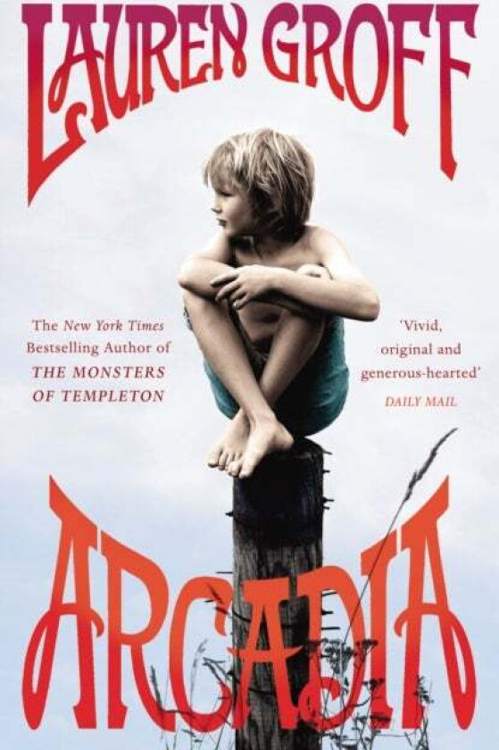 Arcadia av Lauren Groff