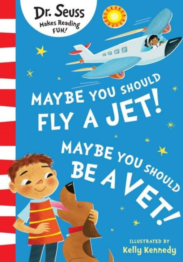Maybe You Should Fly A Jet! Maybe You Should Be A Vet! av Dr. Seuss