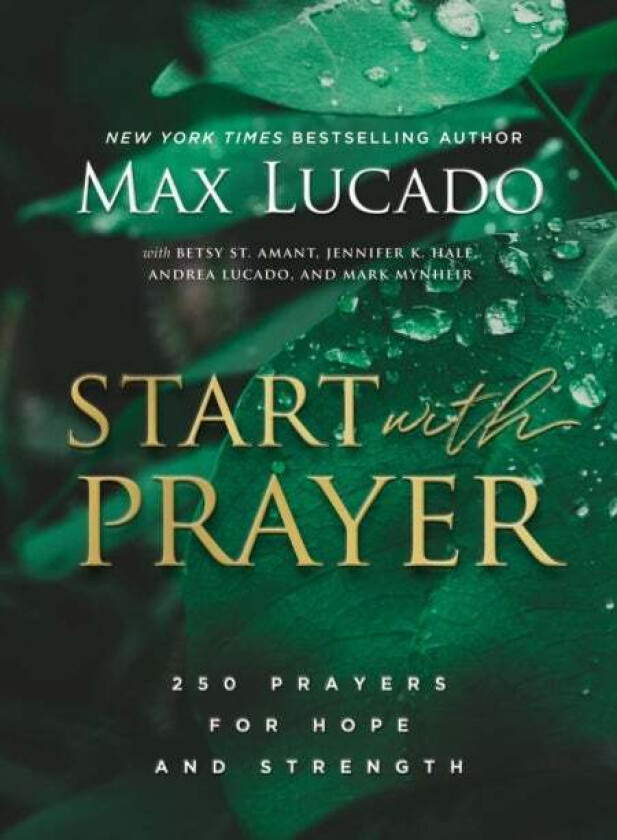 Start with Prayer av Max Lucado