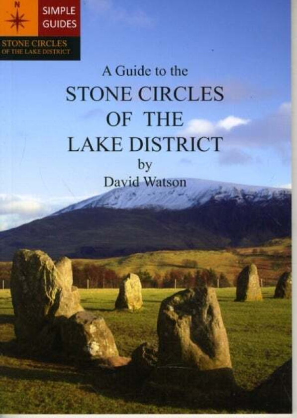 A Guide to the Stone Circles of the Lake District av David Watson