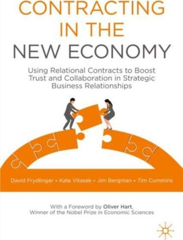 Contracting in the New Economy av David Frydlinger, Kate Vitasek, Jim Bergman, Tim Cummins