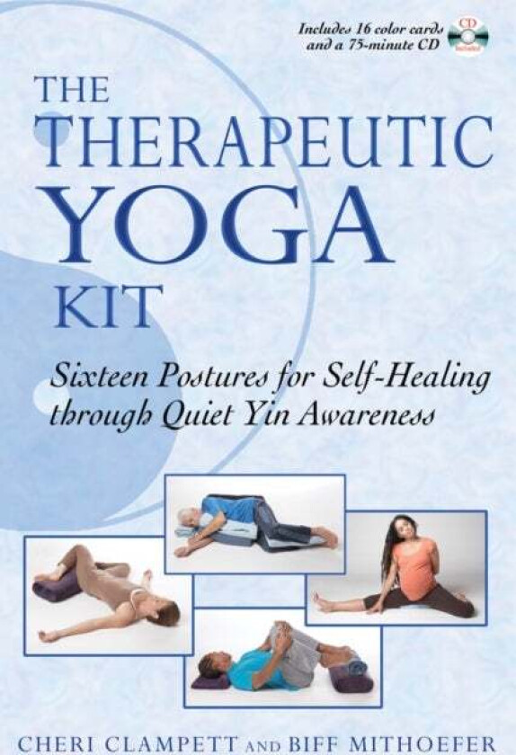 Therapeutic Yoga Kit av Cheri Clampett, Biff Mithoefer