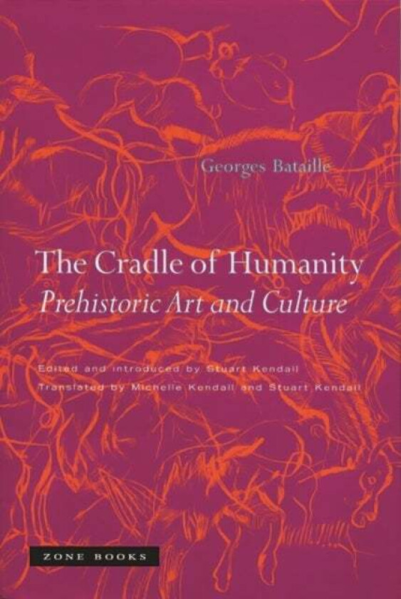 The Cradle of Humanity av Georges Bataille