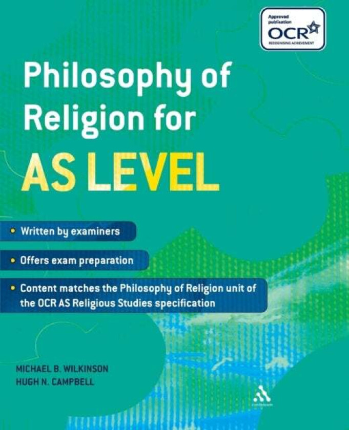 Philosophy of Religion for AS Level av Dr. Michael B. Wilkinson, Dr. Hugh N. Campbell