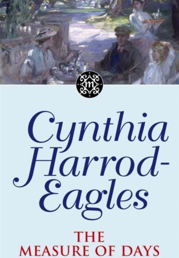 The Measure Of Days av Cynthia Harrod-Eagles