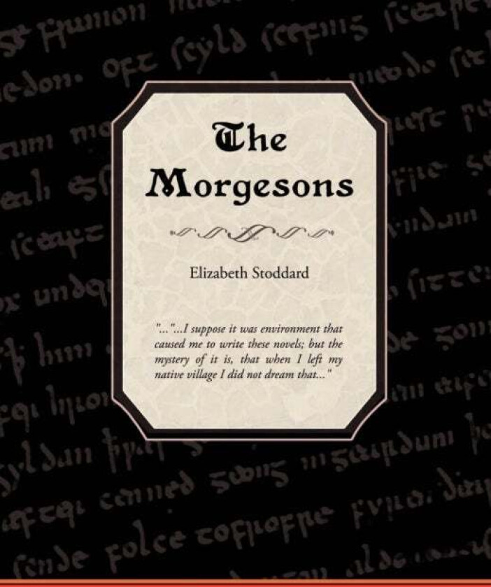 The Morgesons av Elizabeth Stoddard