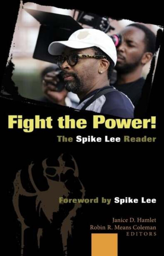 Fight the Power! The Spike Lee Reader
