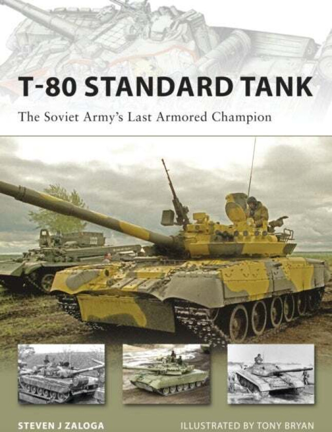 T-80 Standard Tank av Steven J. (Author) Zaloga