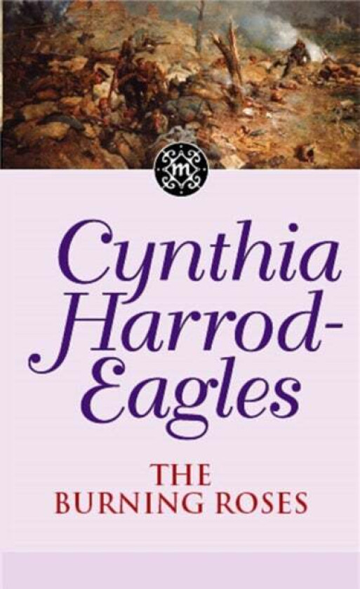 The Burning Roses av Cynthia Harrod-Eagles