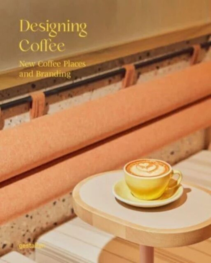 Designing Coffee av gestalten & Lani Kingston