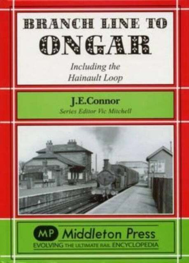 Branch Line to Ongar av J. E. Connor