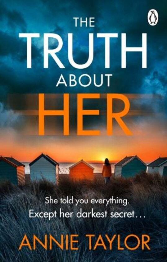 The Truth About Her av Annie Taylor