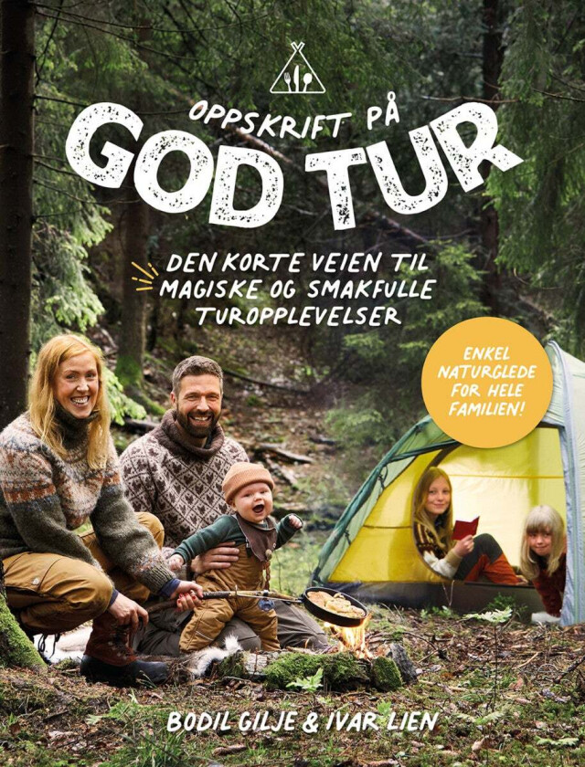 Oppskrift på god tur av Bodil Dorothea Gilje, Ivar Lien