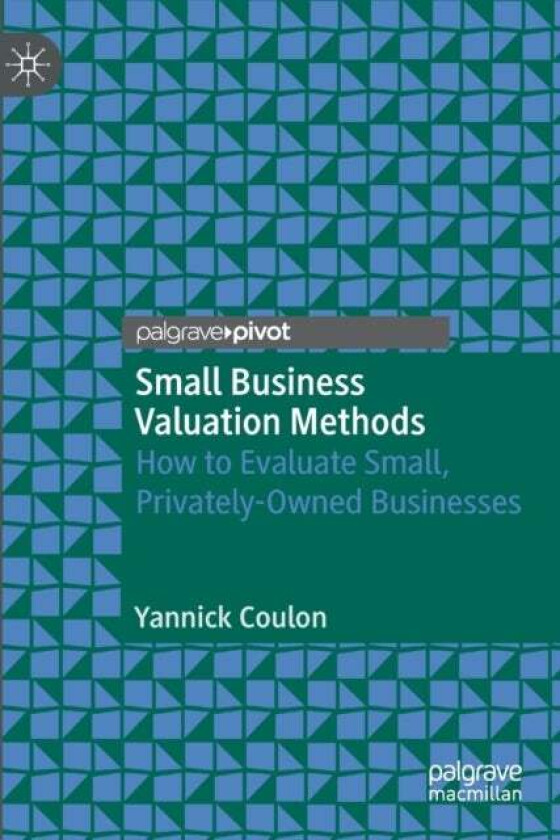Small Business Valuation Methods av Yannick Coulon