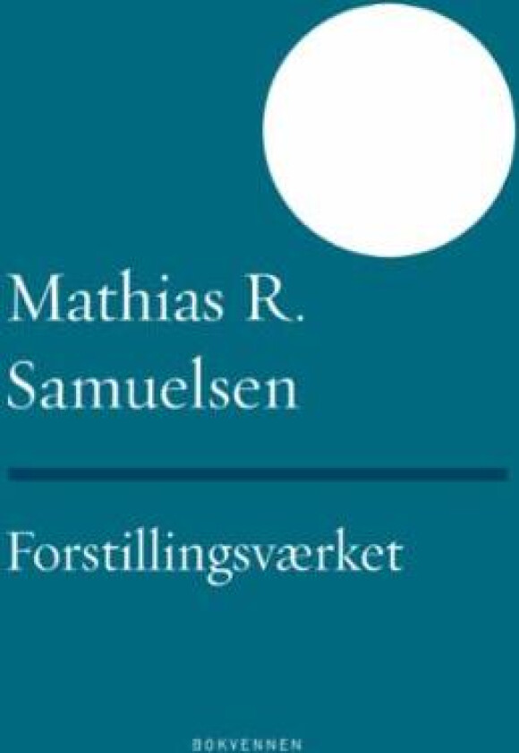 Forstillingsværket av Mathias R. Samuelsen