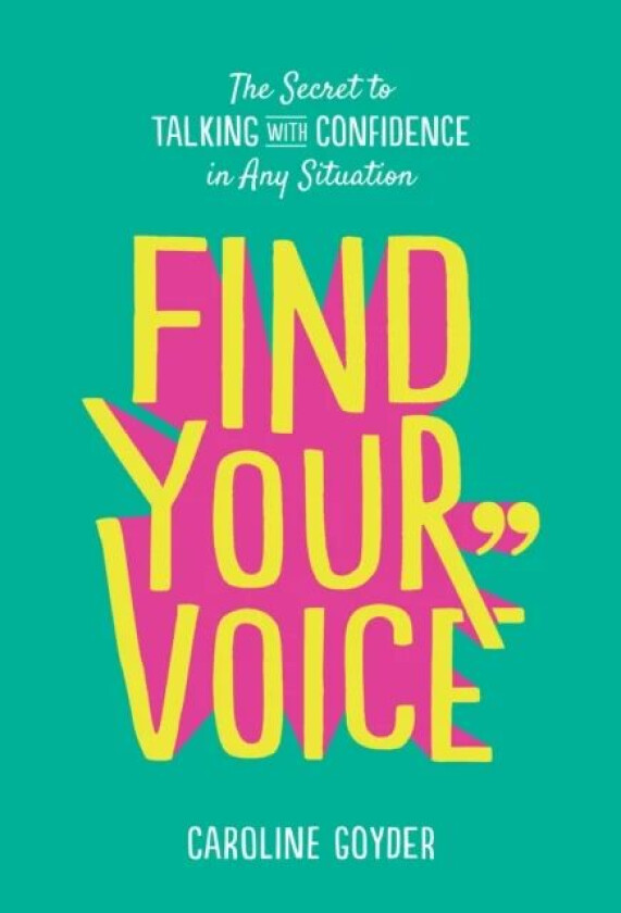 Find Your Voice av Caroline Goyder