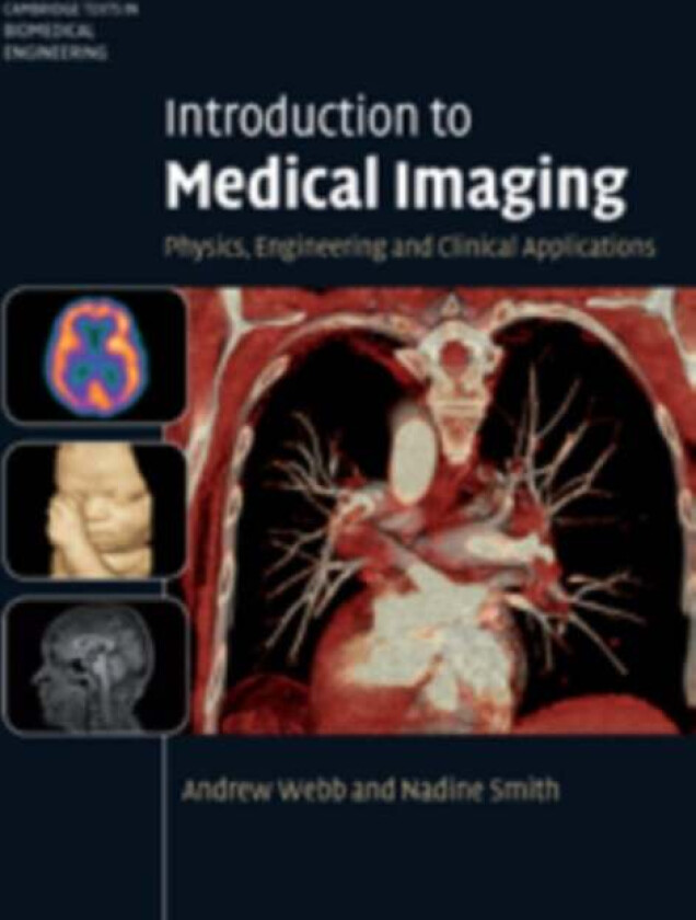Introduction to Medical Imaging av Nadine Barrie (Pennsylvania State University) Smith, Andrew Webb