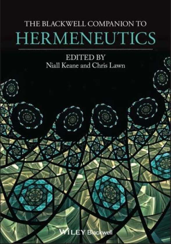 The Blackwell Companion to Hermeneutics