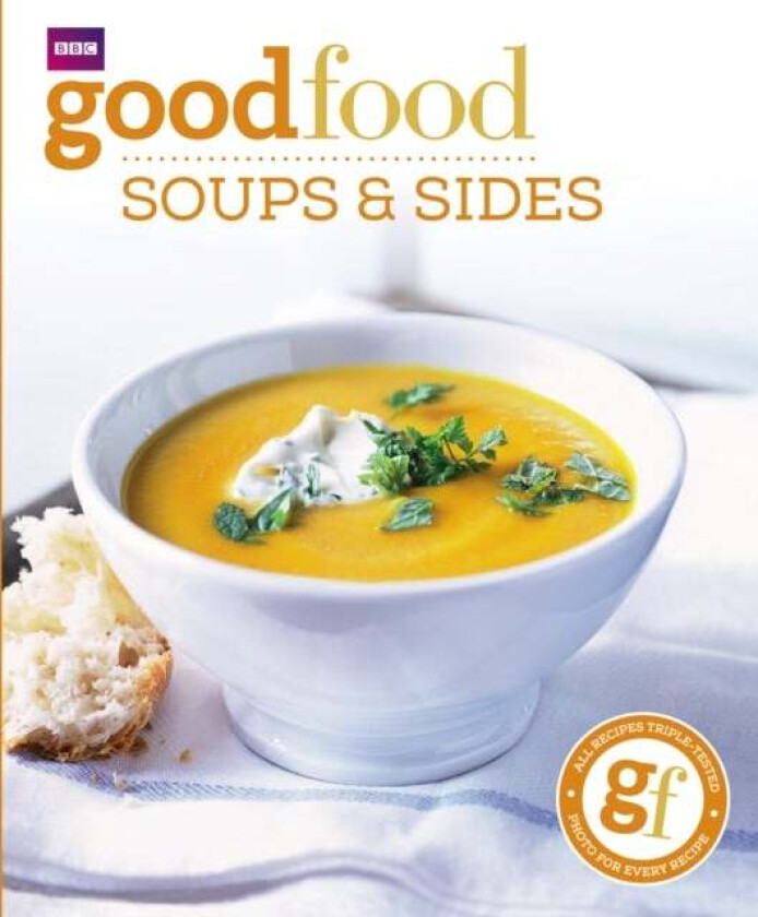 Good Food: Soups & Sides av Good Food Guides