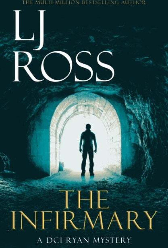The Infirmary av LJ Ross