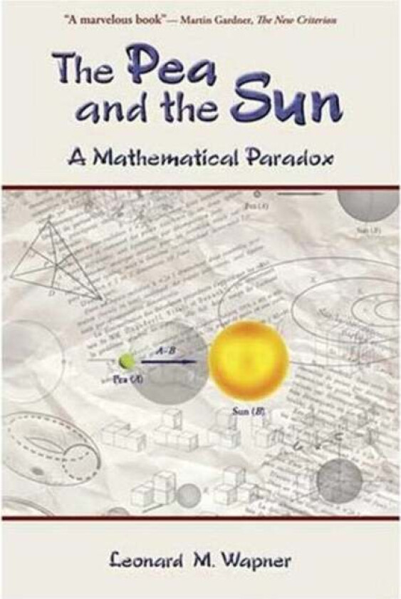 The Pea and the Sun av Leonard M. (El Camino College Torrance California USA) Wapner