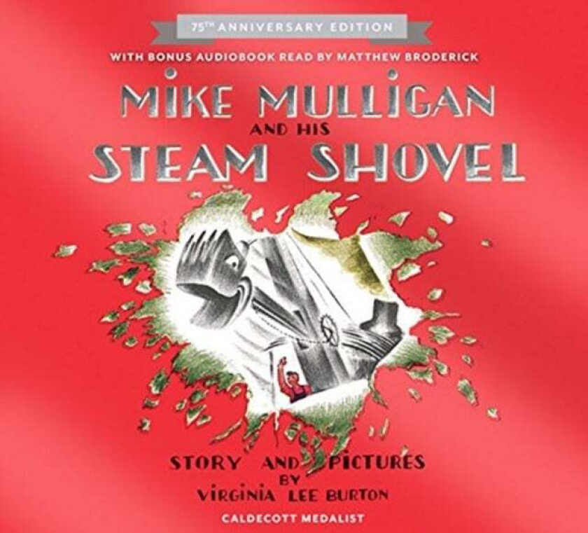 Mike Mulligan and His Steam Shovel 75th Anniversary av Virginia Lee Burton