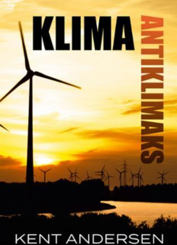 Klima antiklimaks av Kent Andersen
