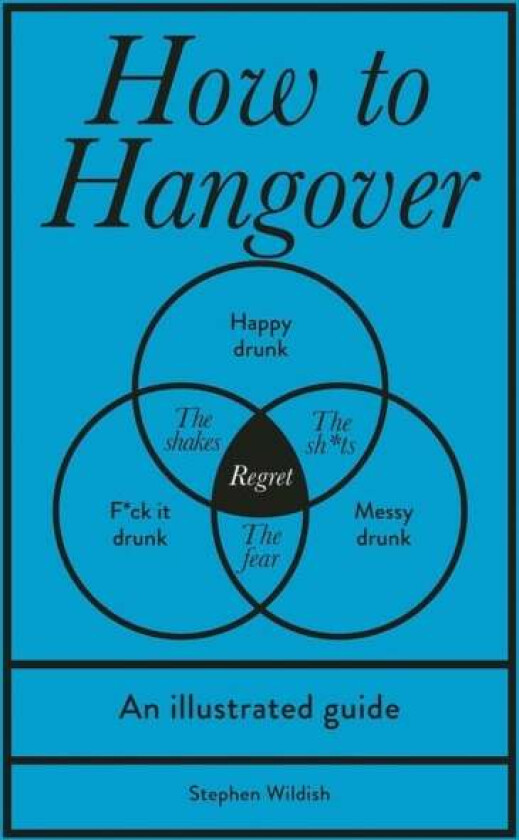 How to Hangover av Stephen Wildish