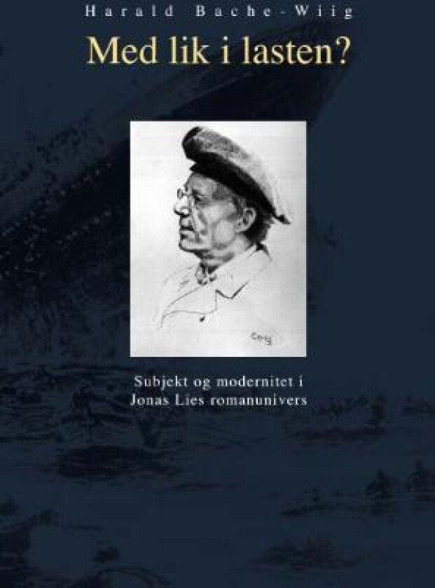 Med lik i lasten? av Harald Bache-Wiig