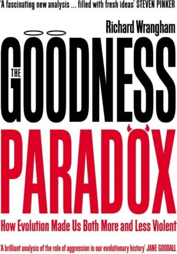 The Goodness Paradox av Richard Wrangham