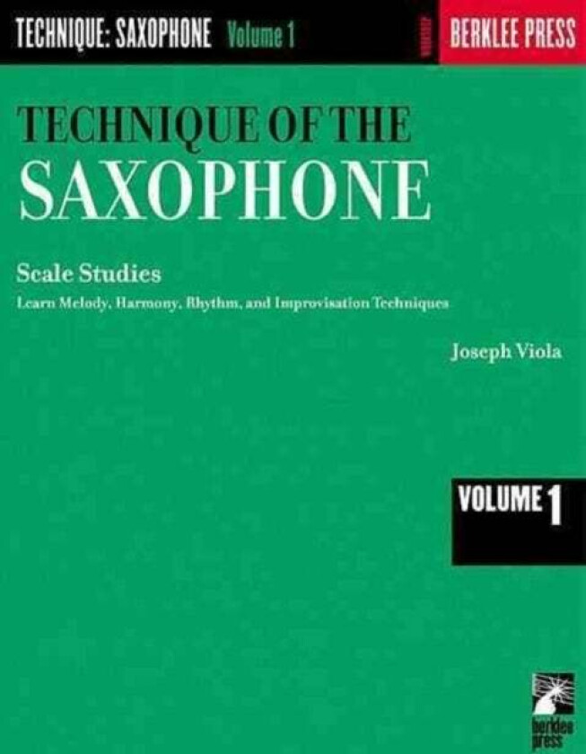 Technique of the Saxophone - Volume 1 av Joseph Viola