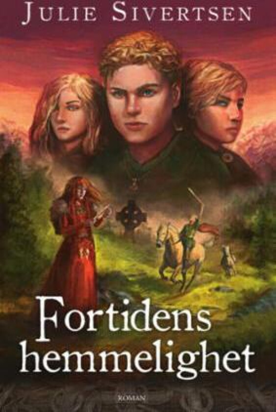 Fortidens hemmelighet av Julie Sivertsen